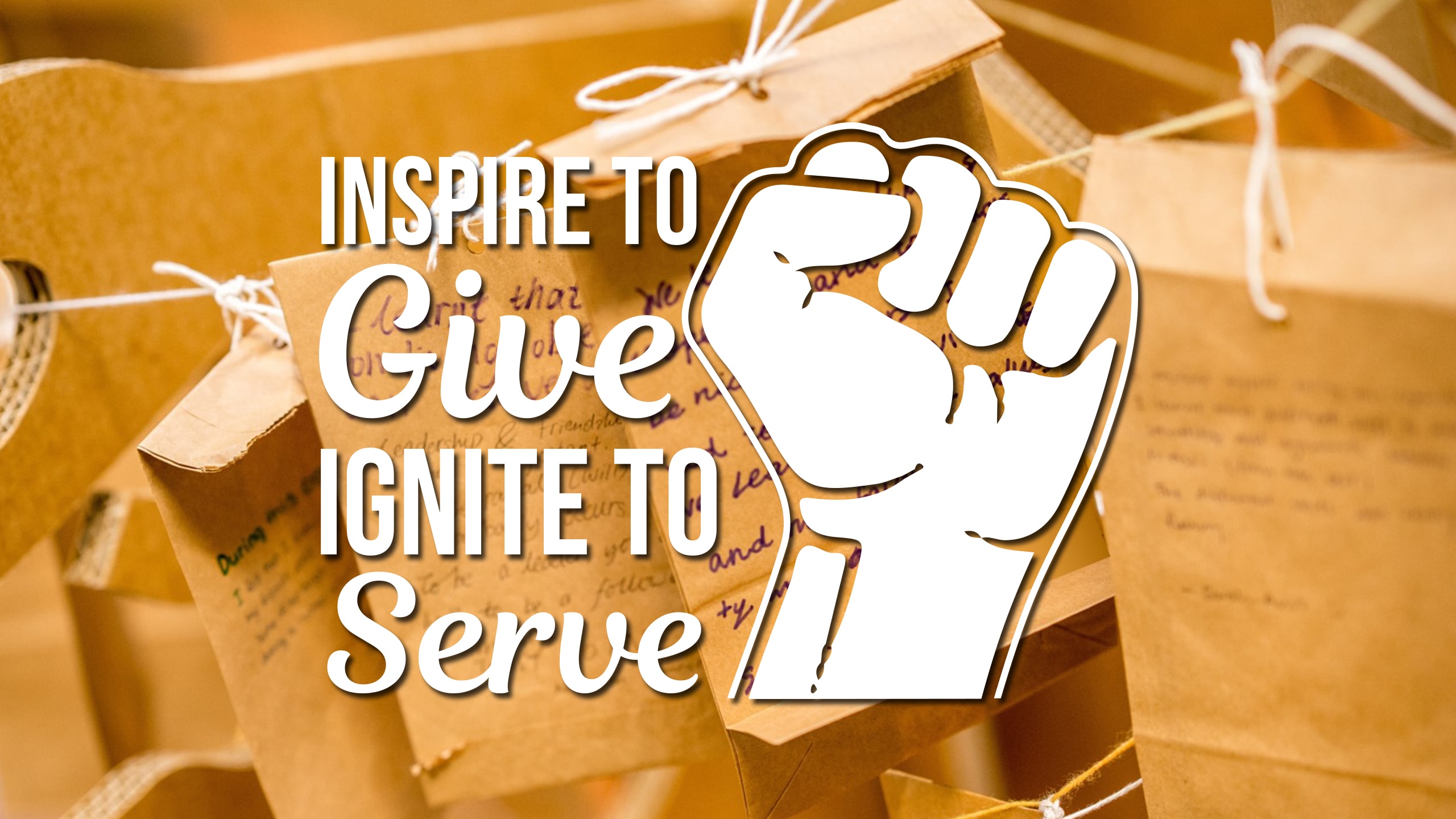 Inspire to Give, Ignite to Serve